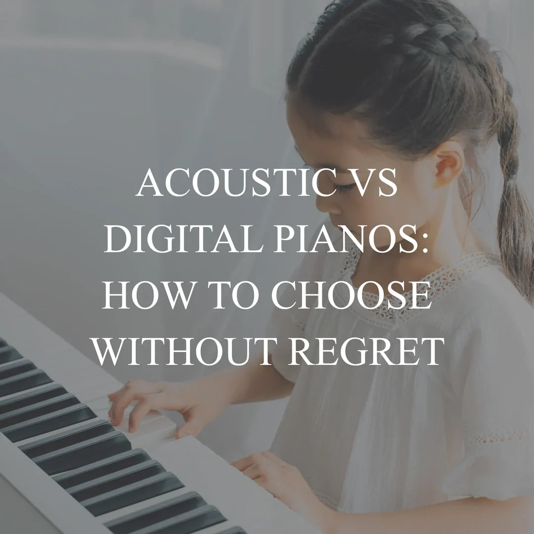 Acoustic vs Digital Pianos: How to Choose Without Regret