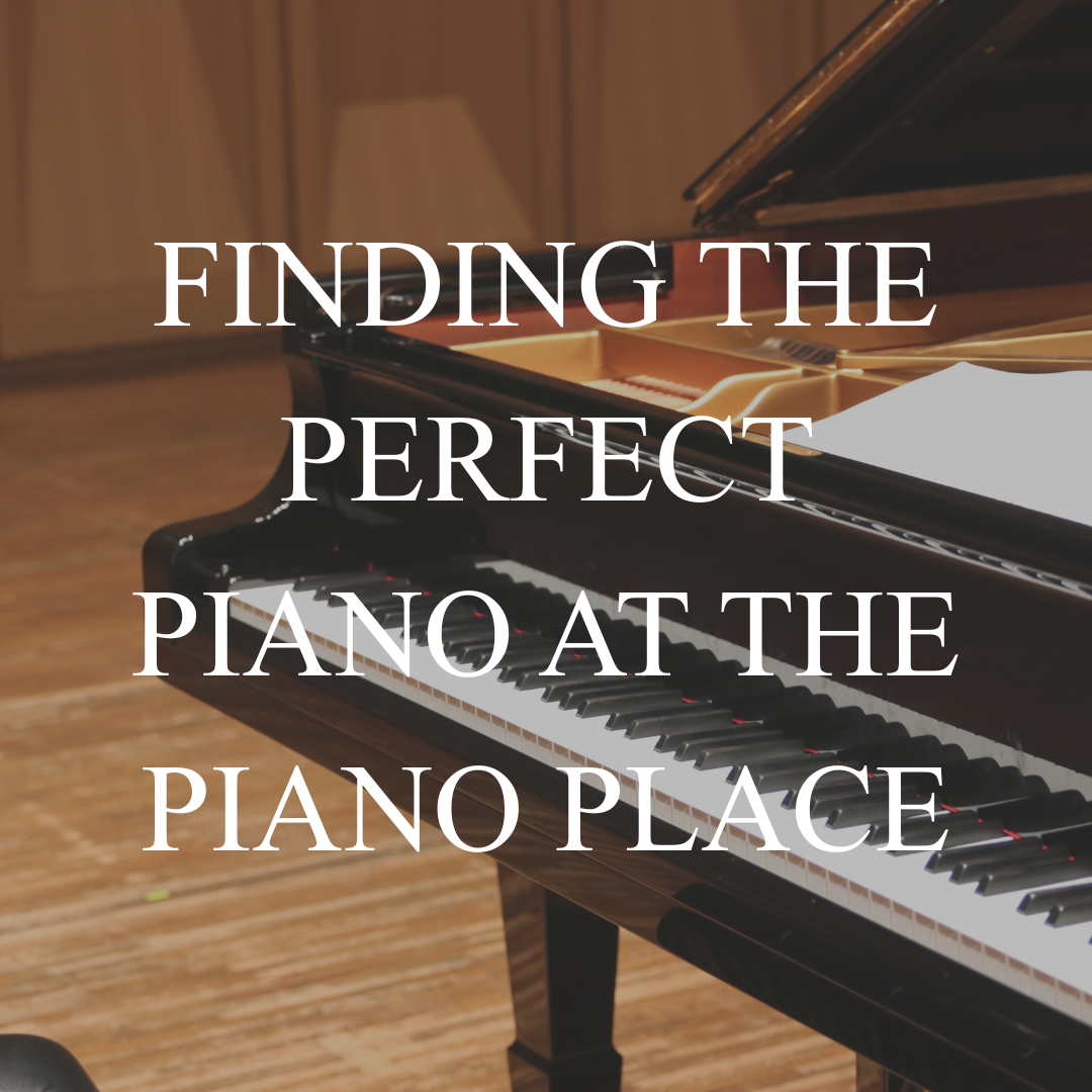 Finding the Perfect Piano