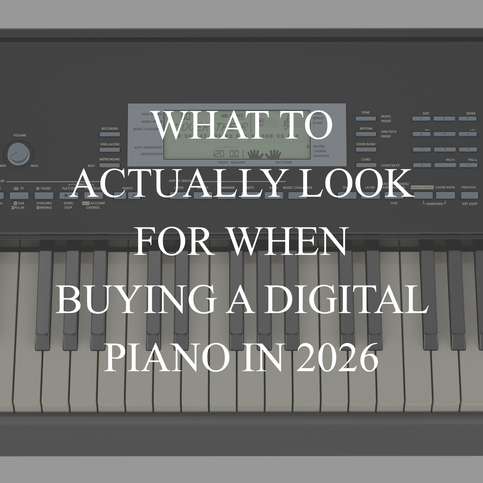 What to Actually Look for When Buying a Digital Piano in 2026