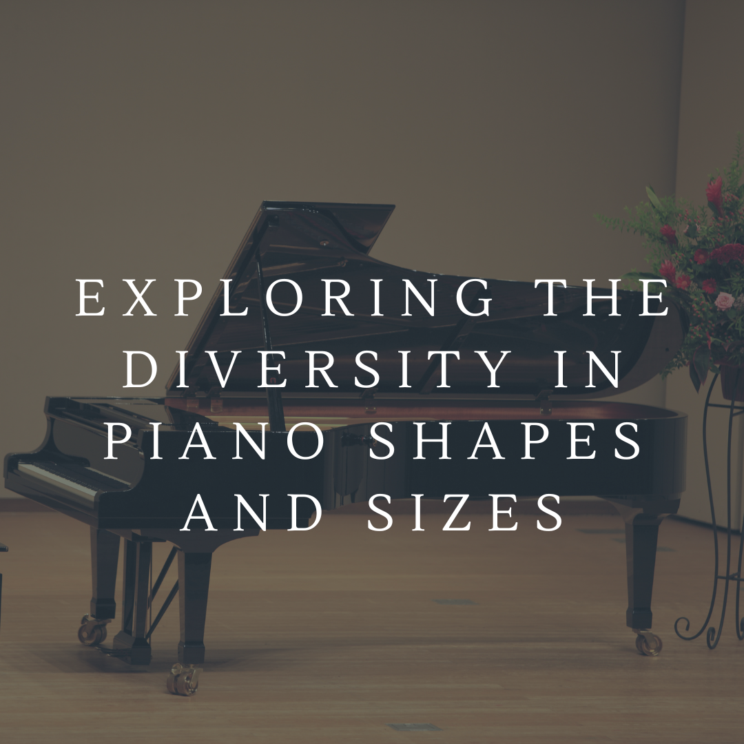 Exploring the Diversity in Piano Shapes and Sizes