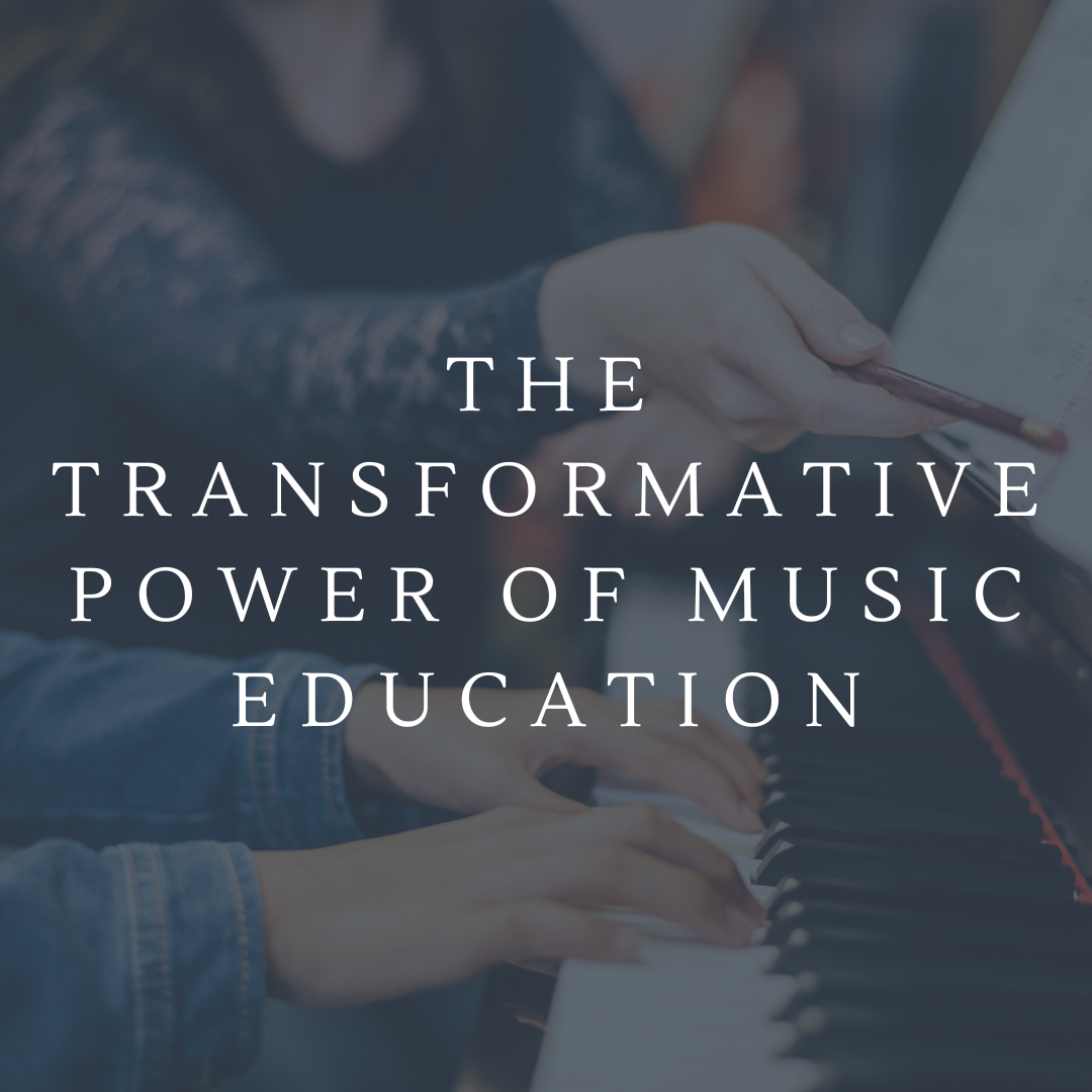 The Transformative Power of Music Education