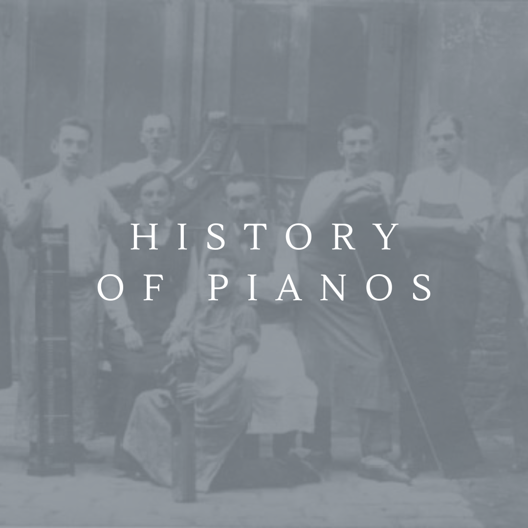 History of Pianos 