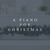 A Piano for Christmas 